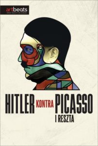 Sztuka w Centrum: Art Beats. Hitler kontra Picasso i reszta.