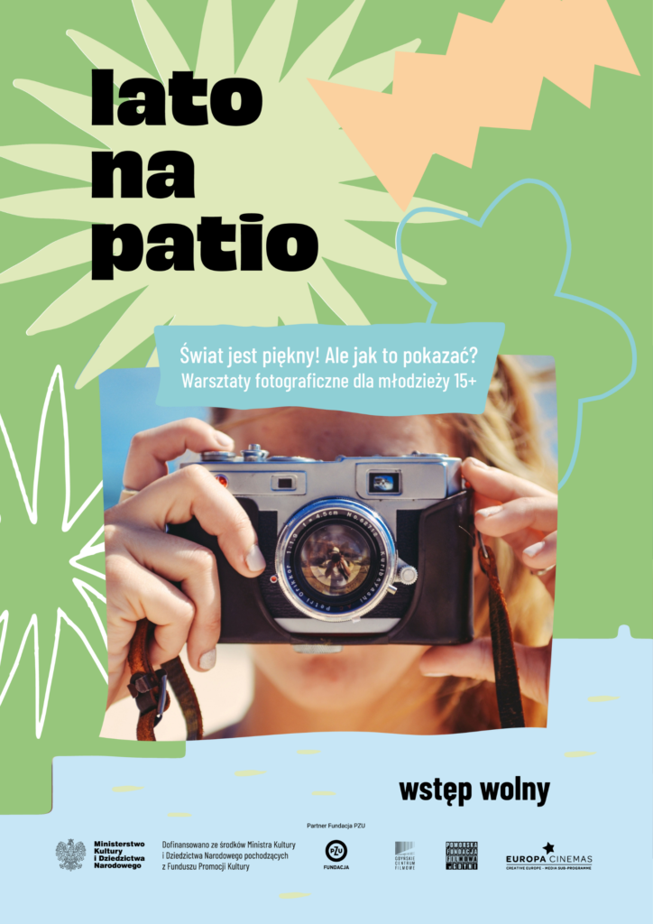 #LatoNaPatio: Warsztaty fotograficzne 15+