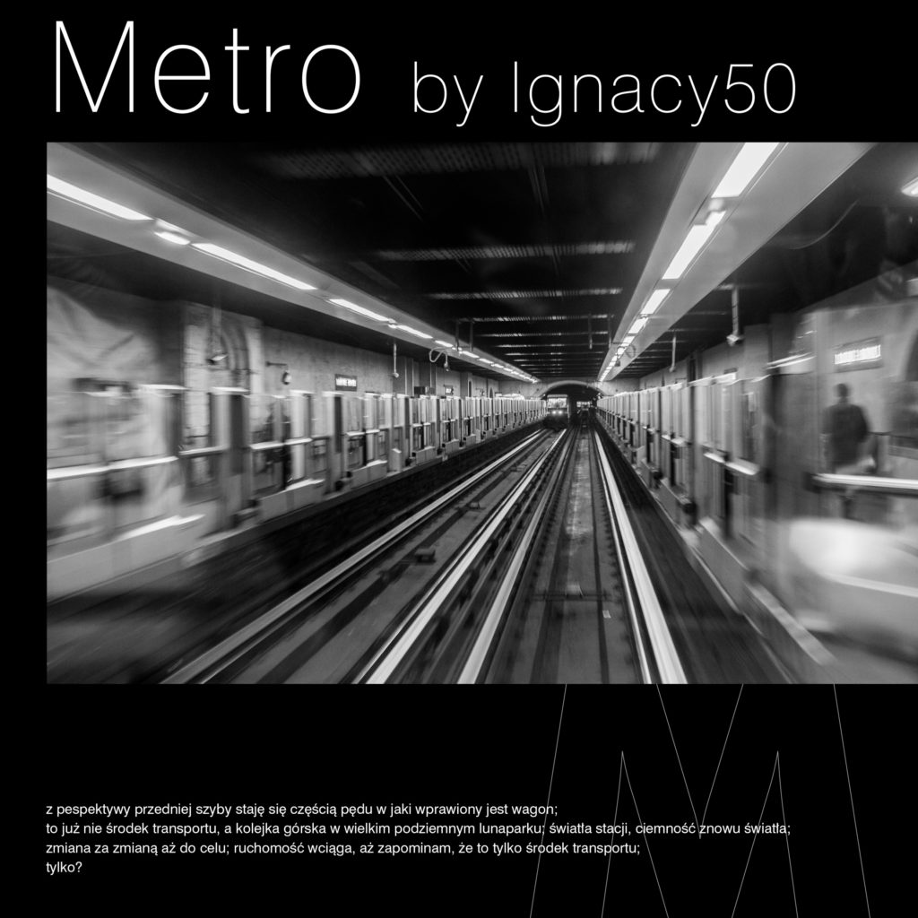 METRO BY IGNACY50 – REAKTYWACJA | WYSTAWA