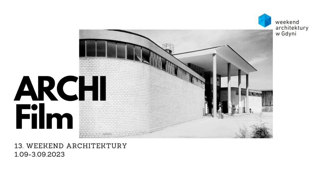 ARCHI Film | 13. Weekend Architektury