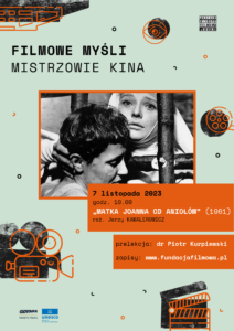 „Filmowe myśli. Mistrzowie kina” | pokaz filmu „Matka Joanna od aniołów” + prelekcja