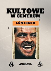 Lśnienie | KULTOWE W CENTRUM