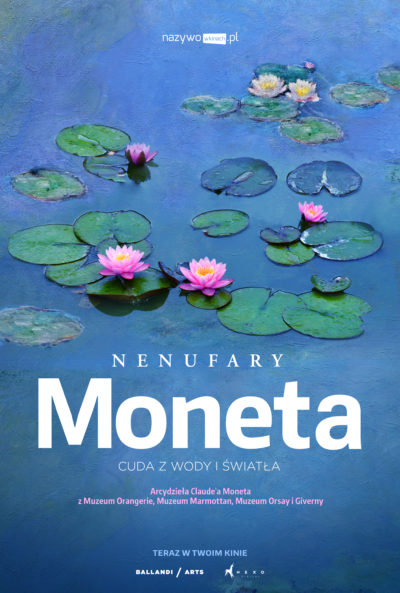 SZTUKA W CENTRUM | „Nenufary” Moneta – cuda z wody i światła