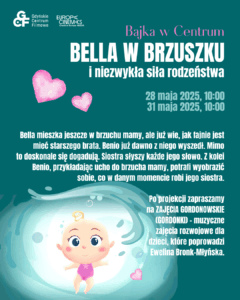 BAJKA W CENTRUM | Niezwykła siła rodzeństwa. Bella w brzuszku