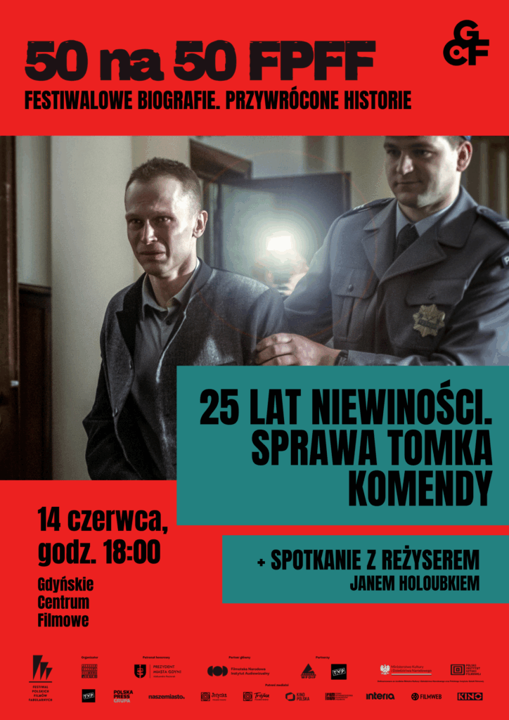 „25 lat niewinności. Sprawa Tomka Komendy” + spotkanie z reżyserem filmu | 50 na 50: FESTIWALOWE BIOGRAFIE. PRZYWRÓCONE HISTORIE
