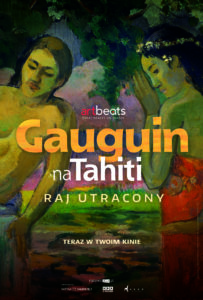 SZTUKA W CENTRUM – WAKACJE 2025 | Gauguin na Tahiti. Raj utracony