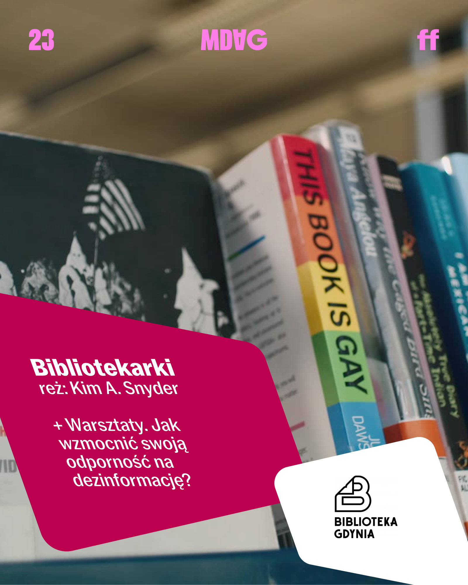 BIBLIOTEKARKI + warsztaty: JAK WZMOCNIĆ SWOJĄ ODPORNOŚĆ NA DEZINFORMACJĘ? | 23. MDAG