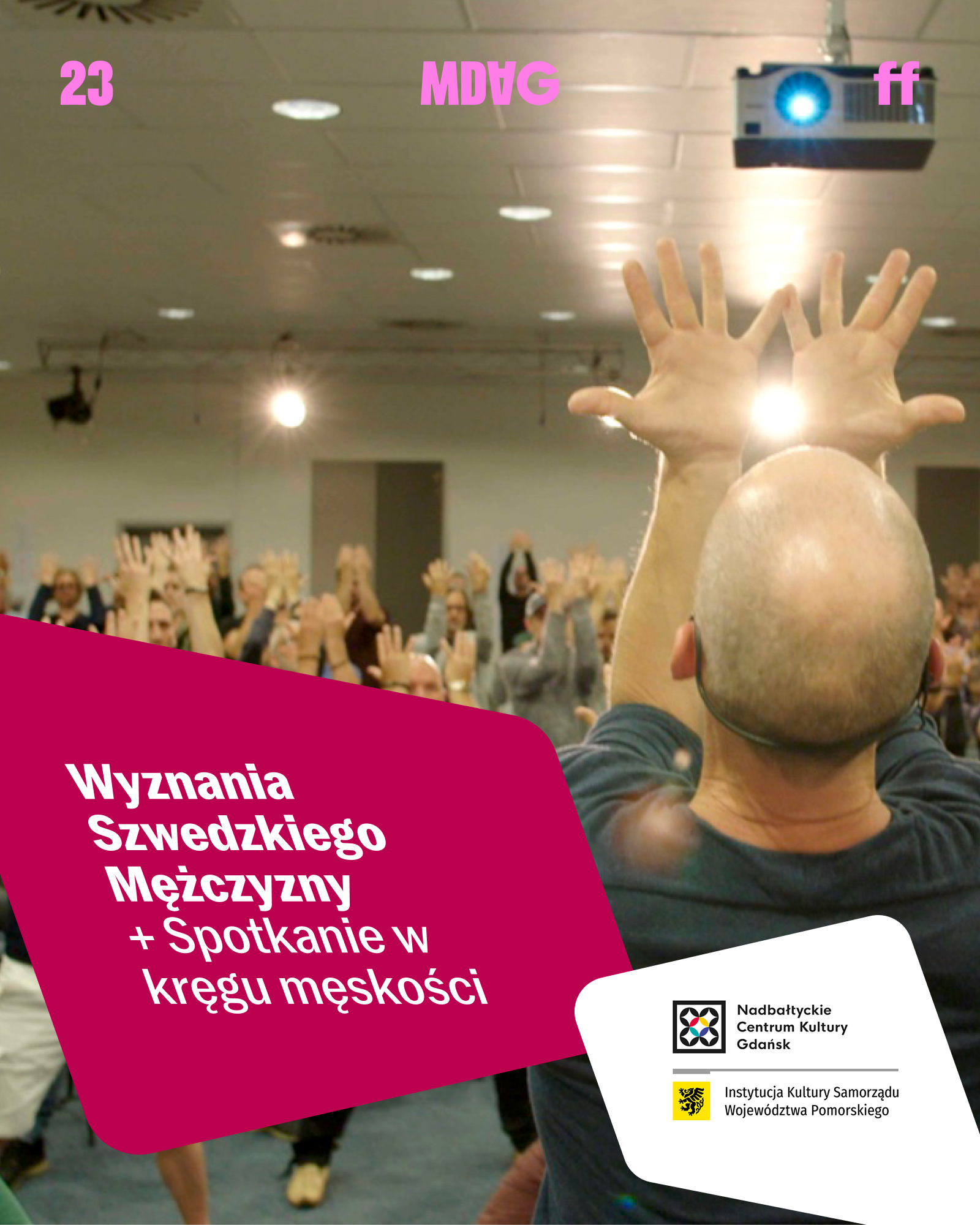 WYZNANIA SZWEDZKIEGO MĘŻCZYZNY reż. Hampus Linder + spotkanie „w kręgu męskości” | 23 MDAG