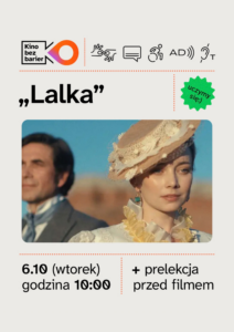 Kino bez barier w GCF: LALKA (AD + CC + PJM) + prelekcja przed filmem