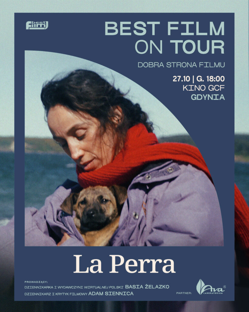 Best Film on Tour: Dobra Strona Filmu – pokazy filmu „La Perra”