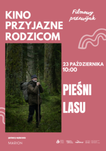 Pieśni lasu | KINO PRZYJAZNE RODZICOM