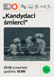 Kino bez barier: Kandydaci Śmierci (AD + CC + PJM)